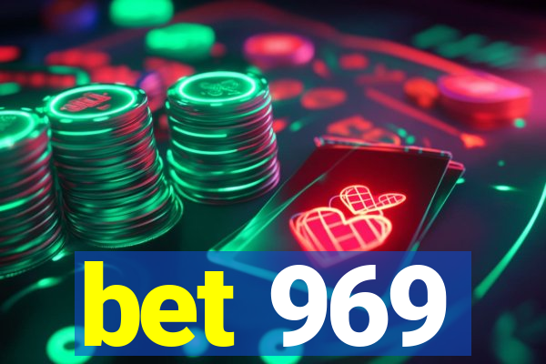 bet 969